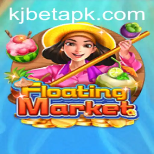 Explore the Intriguing World of FloatingMarket and KJBET
